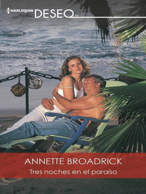 Title details for Tres noches en el paraíso by Annette Broadrick - Available